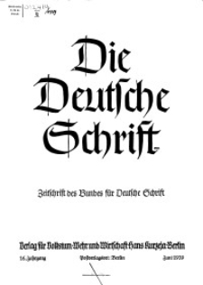 Die Deutsche Schrift : Zeitschrift des Bundes für Deutsche Schrift, Jg. 16, 1939, H. 2.