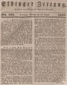 Elbinger Zeitung, No. 104 Montag, 31. August 1846
