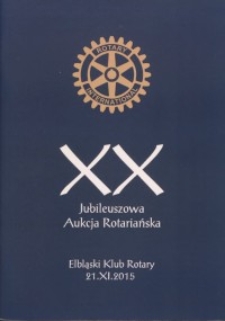 XX Jublileuszowa Aukcja Rotariańska - katalog, 2015