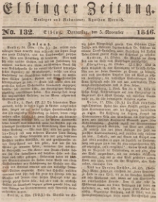 Elbinger Zeitung, No. 132 Donnerstag, 5. November 1846