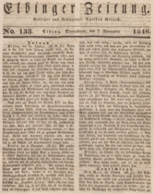 Elbinger Zeitung, No. 133 Sonnabend, 7. November 1846