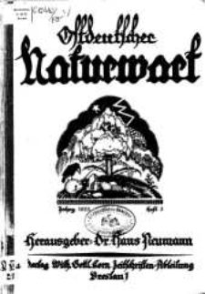 Ostdeutscher Naturwart : illustrierte Zeitschrift für das gesamte Gebiet der reinen und angewandten Naturwissenschaften, 1925, H. 3.