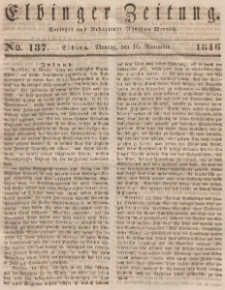 Elbinger Zeitung, No. 137 Montag, 16. November 1846
