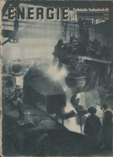 Energie - Technische Fachzeitschrift, 17. Jg. 1938, H. 1.