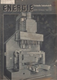Energie - Technische Fachzeitschrift, 22. Jg. 1943, H. 7/8.