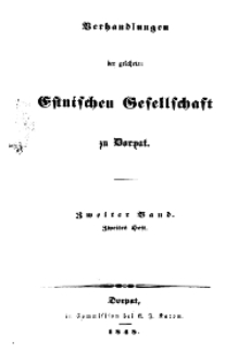 Verhandlungen der Gelehrten Estnischen Gesellschaft zu Dorpat, 1848, Bd. 2, H. 2.