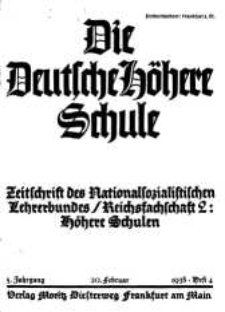 Die Deutsche Höhere Schule. Zeitschrift des Nationalsozialistischen Lehrerbundes, 5. Jg, 1938, H. 4.