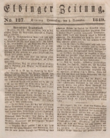 Elbinger Zeitung, No. 127 Donnerstag, 1. November 1849