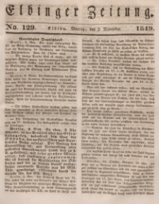 Elbinger Zeitung, No. 129 Montag, 5. November 1849