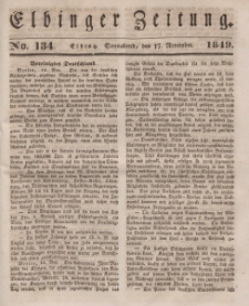 Elbinger Zeitung, No. 134 Sonnabend, 17. November 1849