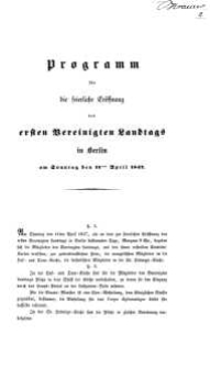 Programm für die feierliche Eröffnung des ersted Vereinigten Landtags in Berlin Am Sonntag den 11ten April 1847