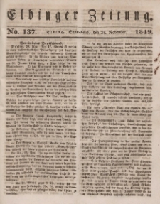 Elbinger Zeitung, No. 137 Sonnabend, 24. November 1849