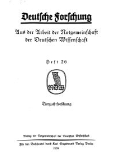 Deutsche Forschung. Aus der Arbeit der Notgemeinschaft der Deutschen Wissenschaf, 1934, H. 26.