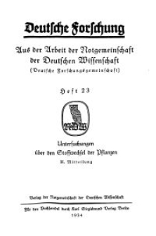 Deutsche Forschung. Aus der Arbeit der Notgemeinschaft der Deutschen Wissenschaf, 1934, H. 23.