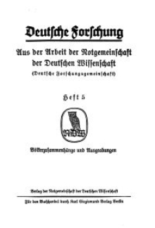 Deutsche Forschung. Aus der Arbeit der Notgemeinschaft der Deutschen Wissenschaft, 1928, H. 5.