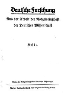 Deutsche Forschung. Aus der Arbeit der Notgemeinschaft der Deutschen Wissenschaft, 1928, H. 1.