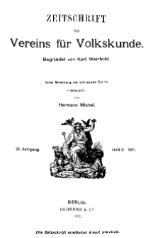 Zeitschrift des Vereins für Volkskunde, 21. Jahrgang, 1911, Heft 2.