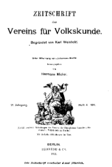 Zeitschrift des Vereins für Volkskunde, 21. Jahrgang, 1911, Heft 4.