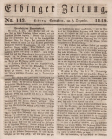 Elbinger Zeitung, No. 143 Sonnabend, 8. Dezember 1849