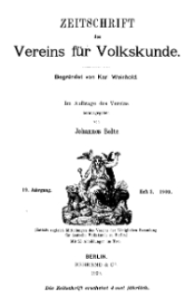 Zeitschrift des Vereins für Volkskunde, 19. Jahrgang, 1909, Heft 3.