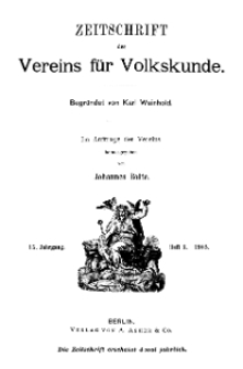 Zeitschrift des Vereins für Volkskunde, 15. Jahrgang, 1905, Heft 3.