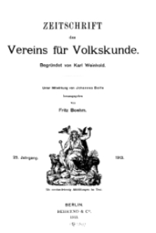 Zeitschrift des Vereins für Volkskunde, 23. Jahrgang, 1913, Heft 1.