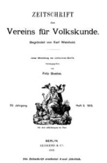 Zeitschrift des Vereins für Volkskunde, 23. Jahrgang, 1913, Heft 3.