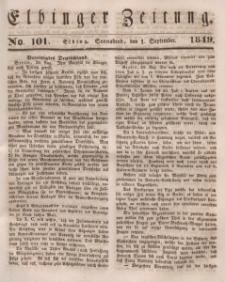 Elbinger Zeitung, No. 101 Sonnabend, 1. September 1849