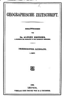 Geographische Zeitschrift, 30. Jhrg., 1. Heft 1924