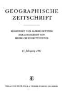 Geographische Zeitschrift, 47. Jhrg.