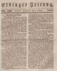 Elbinger Zeitung, No. 125 Sonnabend, 27. Oktober 1849