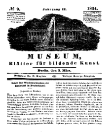 Museum, Blätter für bildende Kunst, Nr. 9, 3 März 1834, 2 Jhrg.