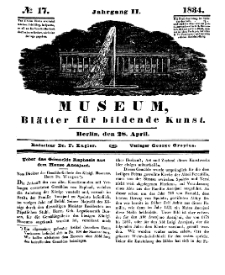 Museum, Blätter für bildende Kunst, Nr. 17, 28 April 1834, 2 Jhrg.
