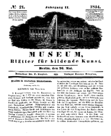 Museum, Blätter für bildende Kunst, Nr. 21, 26 Mai 1834, 2 Jhrg.