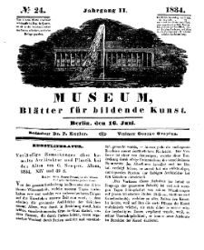 Museum, Blätter für bildende Kunst, Nr. 24, 16 Juni 1834, 2 Jhrg.