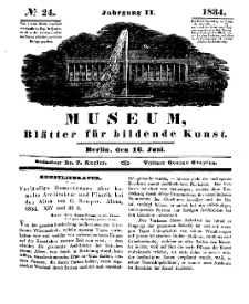 Museum, Blätter für bildende Kunst, Nr. 24, 16 Juni 1834, 2 Jhrg.