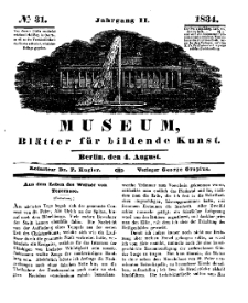 Museum, Blätter für bildende Kunst, Nr. 31, 4 August 1834, 2 Jhrg.