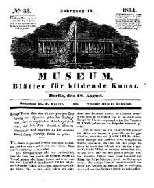 Museum, Blätter für bildende Kunst, Nr. 33, 18 August 1834, 2 Jhrg.