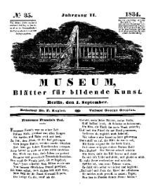 Museum, Blätter für bildende Kunst, Nr. 35, 1 September 1834, 2 Jhrg.