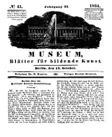 Museum, Blätter für bildende Kunst, Nr. 41, 13 October 1834, 2 Jhrg.