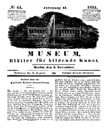 Museum, Blätter für bildende Kunst, Nr. 44, 3 November 1834, 2 Jhrg.