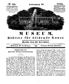 Museum, Blätter für bildende Kunst, Nr. 45, 10 November 1834, 2 Jhrg.