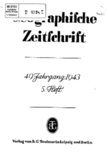 Geographische Zeitschrift, 49. Jhrg.,5. Heft 1943