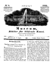 Museum, Blätter für bildende Kunst, Nr. 8, 25 Februar 1833, 1 Jhrg.