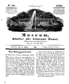 Museum, Blätter für bildende Kunst, Nr. 10, 11 März 1833, 1 Jhrg.
