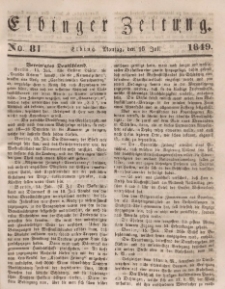 Elbinger Zeitung, No. 81 Montag, 16. Juli 1849
