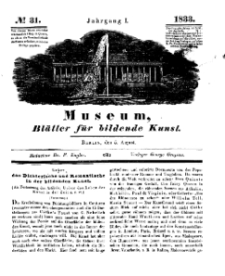 Museum, Blätter für bildende Kunst, Nr. 31, 5 August 1833, 1 Jhrg.