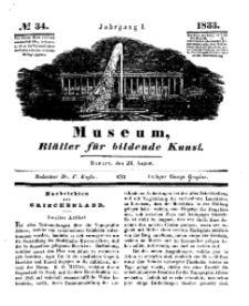 Museum, Blätter für bildende Kunst, Nr. 34, 26 August 1833, 1 Jhrg.