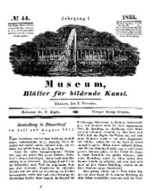 Museum, Blätter für bildende Kunst, Nr. 44, 4 November 1833, 1 Jhrg.