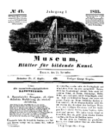 Museum, Blätter für bildende Kunst, Nr. 47, 25 November 1833, 1 Jhrg.